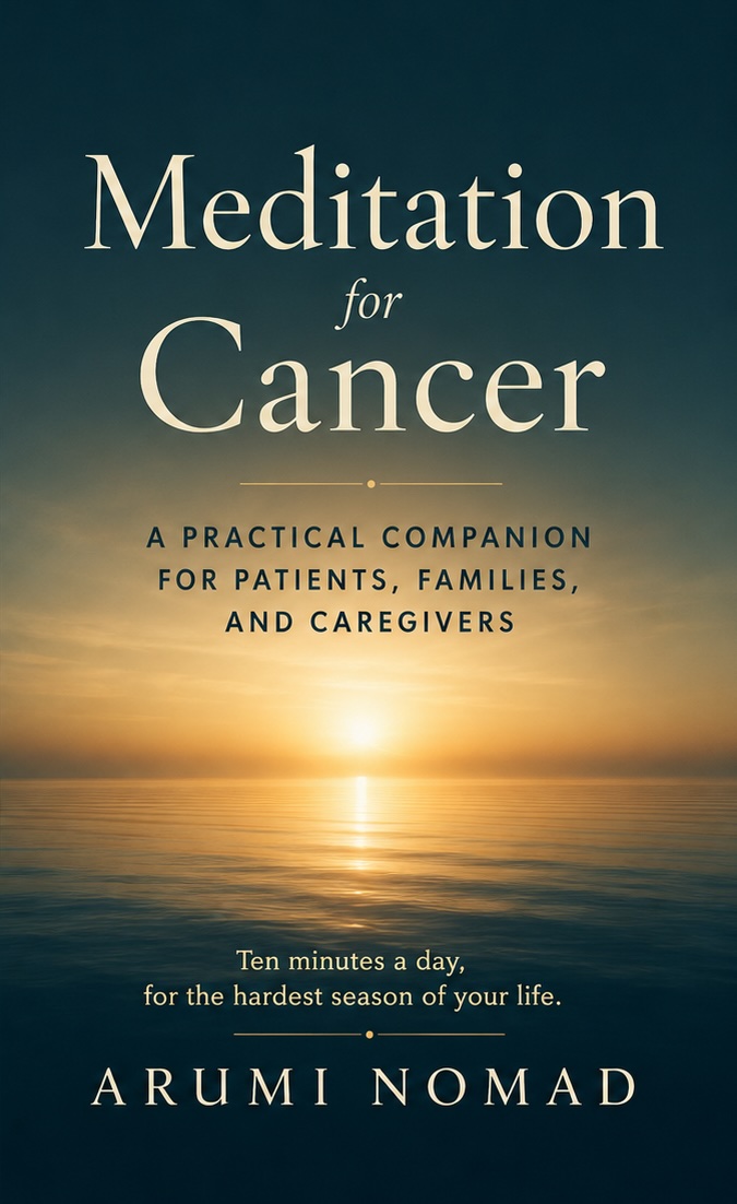 Meditation for Cancer by Arumi Nomad — book cover